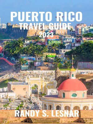 cover image of Puerto Rico Travel Guide 2023